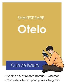 Guía de lectura Otelo de Shakespeare (análisis literario de referencia y resumen completo)