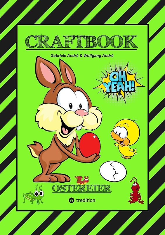 CRAFTBOOK - WUNDEREI BASTELN - SCHÖNE OSTERMOTIVE - AUSMALEN - ZEICHNEN - RÄTSEL - AUFGABEN - OSTERHASEN - KÜKEN