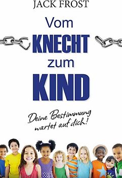 Vom Knecht zum Kind