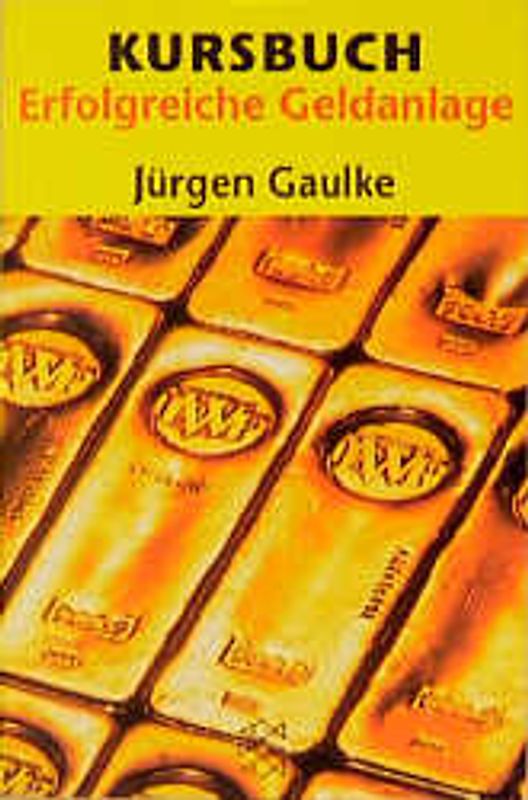 Kursbuch Erfolgreiche Geldanlage