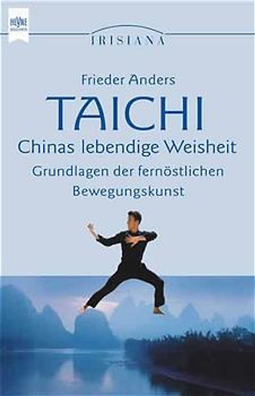 Taichi - Chinas lebendige Weisheit
