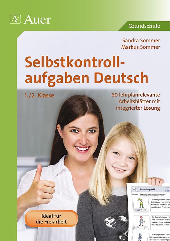 Selbstkontrollaufgaben Deutsch 1/2. 60 lehrplanrelevante Arbeitsblätter mit integrierter Lösung (1. und 2. Klasse)
