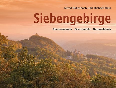 Siebengebirge. Rheinromantik - Drachenfels - Naturerlebnis