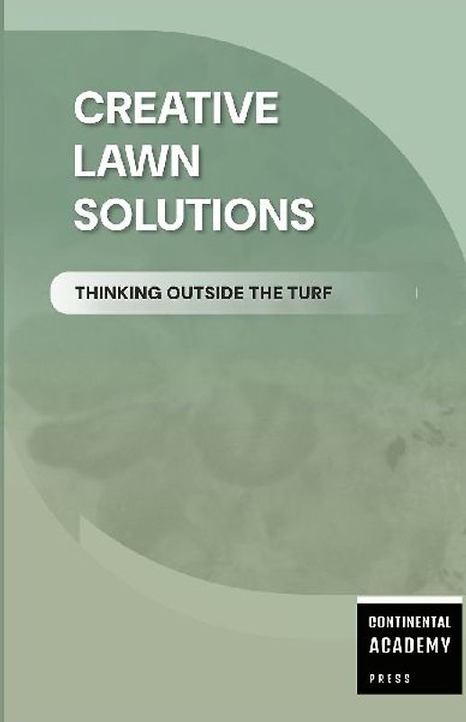 Creative Lawn Solutions - Thinking Outside the Turf