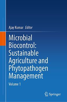 Microbial Biocontrol: Sustainable Agriculture and Phytopathogen Management