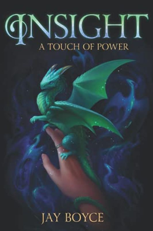 Insight: A Fantasy LitRPG Saga (A Touch of Power, Band 4)