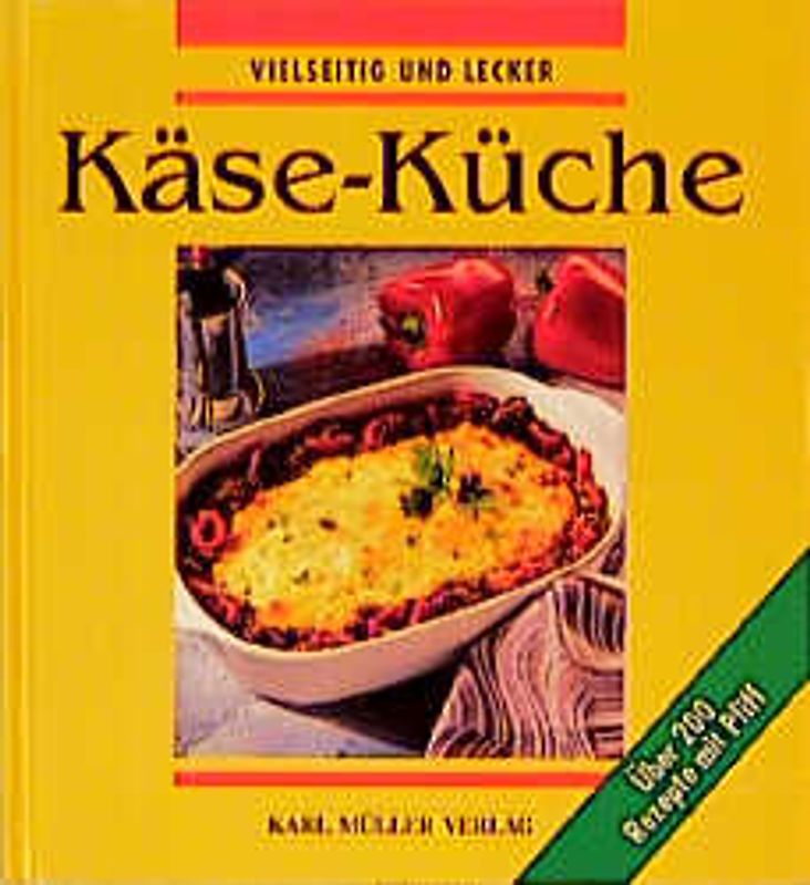 Käse-Küche. Vielseitig und lecker