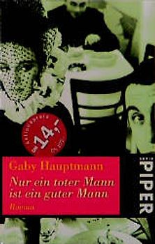 Nur ein toter Mann ist ein guter Mann. Roman