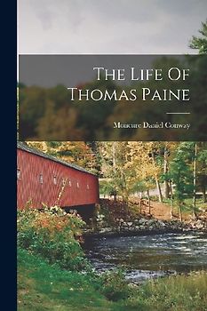 The Life Of Thomas Paine
