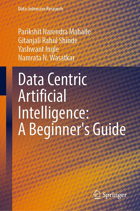 Data Centric Artificial Intelligence: A Beginner’s Guide