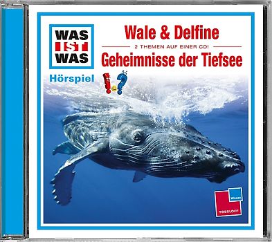 WAS IST WAS Hörspiel: Wale & Delfine/ Geheimnisse der Tiefsee