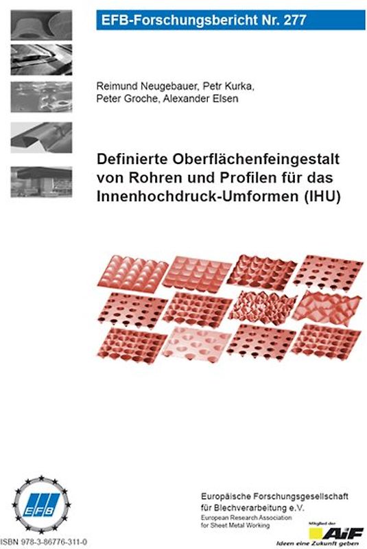 Definierte Oberflächenfeingestalt von Rohren und Profilen für das Innenhochdruck-Umformen