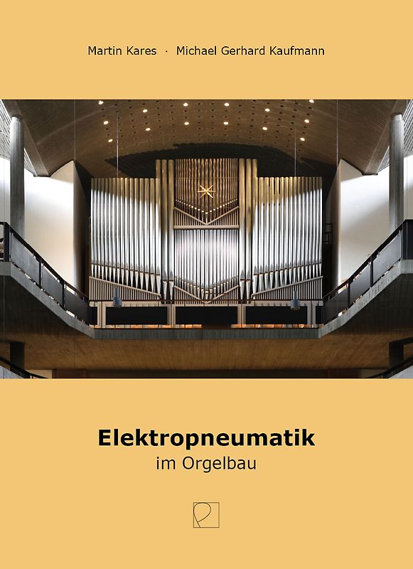 Elektropneumatik im Orgelbau