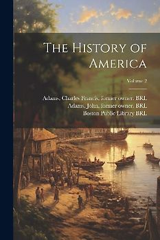 The History of America; Volume 2