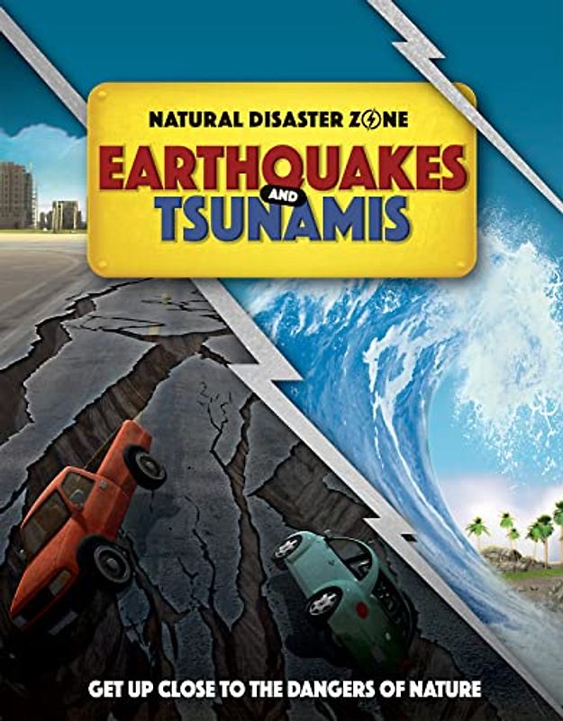 Earthquakes and Tsunamis (Natural Disaster Zone)