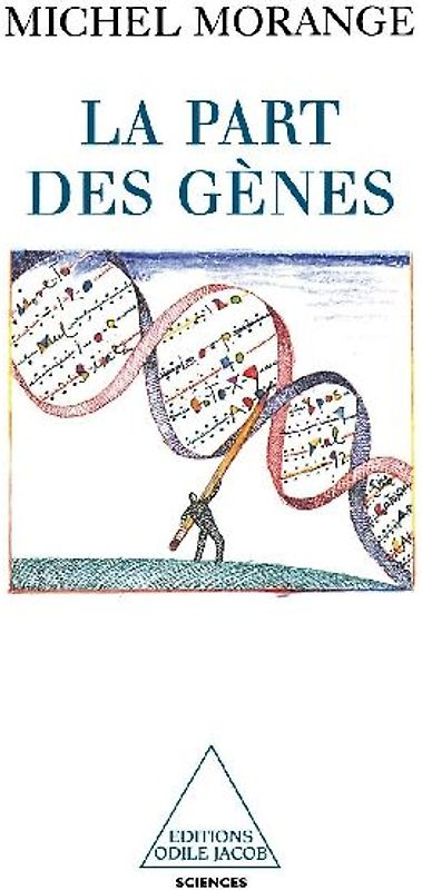Genes and the Part They Play / La Part des gènes