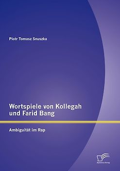 Wortspiele von Kollegah und Farid Bang: Ambiguität im Rap