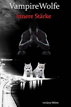 VampireWolfe: Innere Stärke