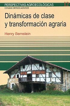 Dinámicas de clase y transformación agraria