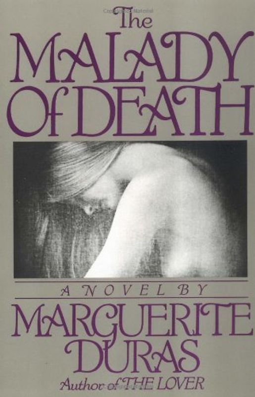The Malady of Death (Duras, Marguerite) - Marguerite Duras