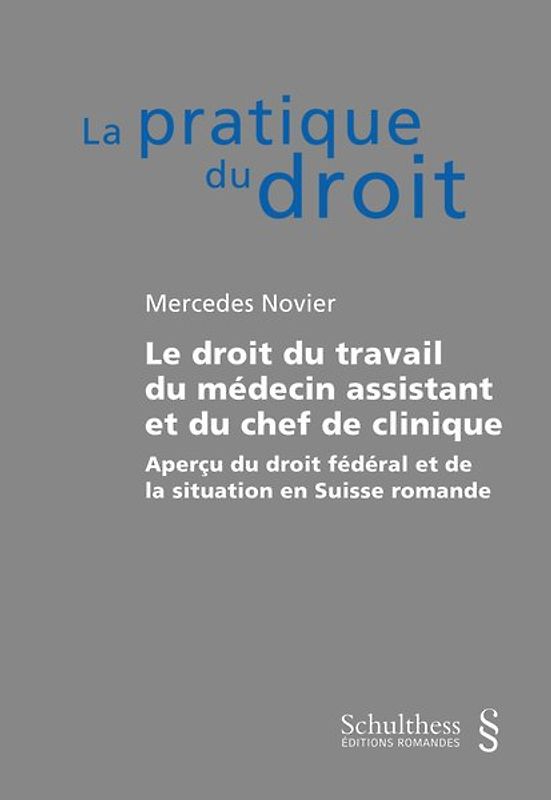 Le droit du travail du médecin-assistant et du chef de clinique