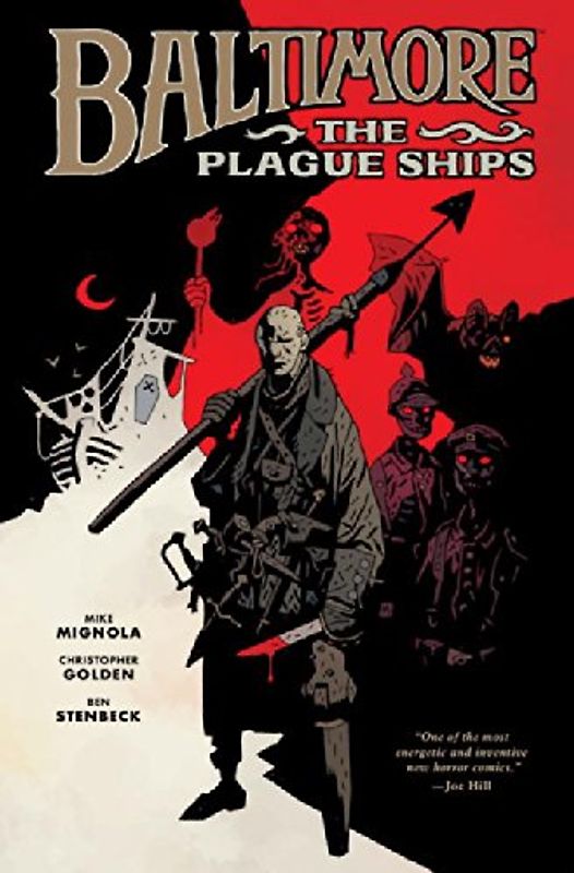 Baltimore: The Plague Ships, Volume One - Mike Mignola