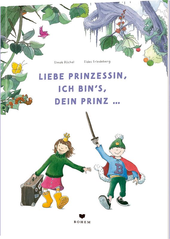 Liebe Prinzessin, ich bin's, Dein Prinz!