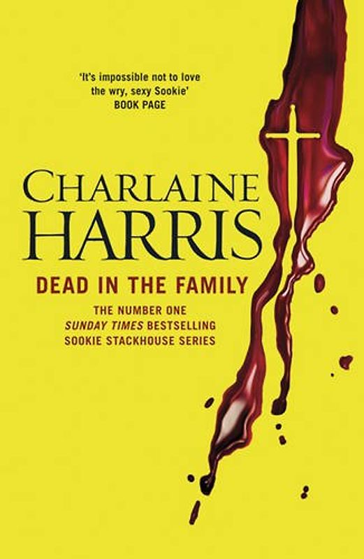 Dead in the Family: A True Blood Novel (Sookie Stackhouse 10)