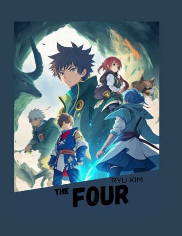 The Four: A Chinese Fantasy Adventure: The Epic Battle for Love and Kingdom