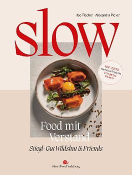 Slow Food mit Verstand