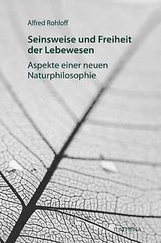 Seinsweise und Freiheit der Lebewesen