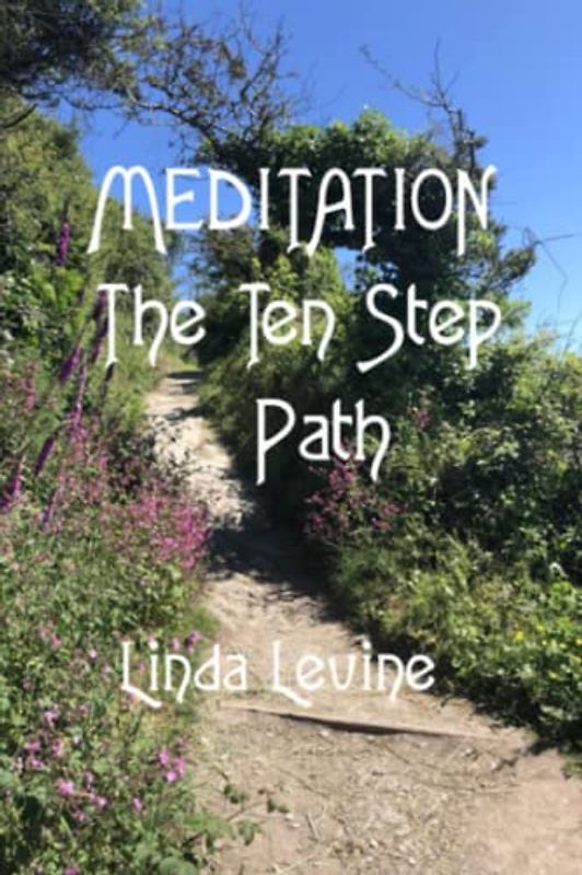 Meditation: The Ten Step Path - Revised Edition