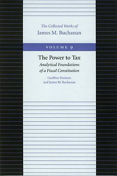 The Power to Tax: Analytical Foundations of Fiscal Constitution