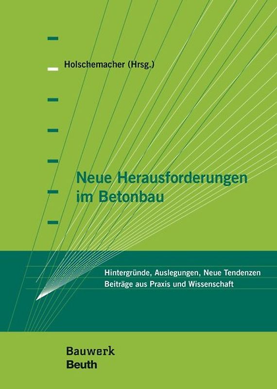 Neue Herausforderungen im Betonbau