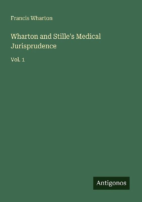 Wharton and Stille's Medical Jurisprudence