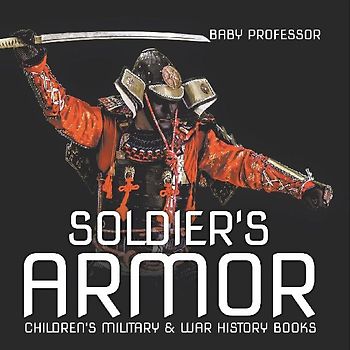 Soldier's Armor | Children's Military & War History Books