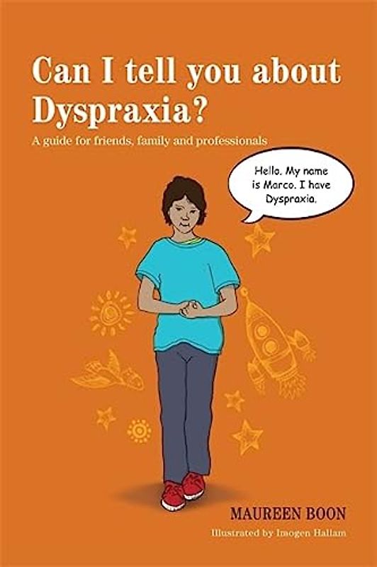 Can I Tell You about Dyspraxia?