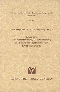 Bibliographie zur Namenforschung, Mundartforschung und historischen Sprachwissenschaft Bayerisch-Schwabens