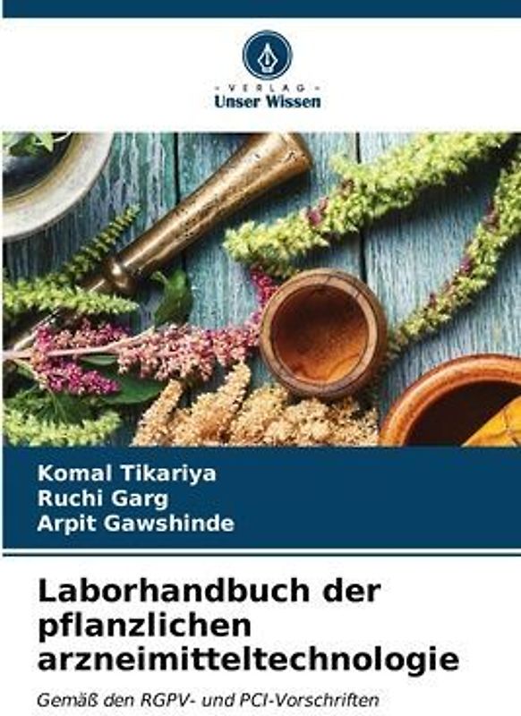 Laborhandbuch der pflanzlichen arzneimitteltechnologie