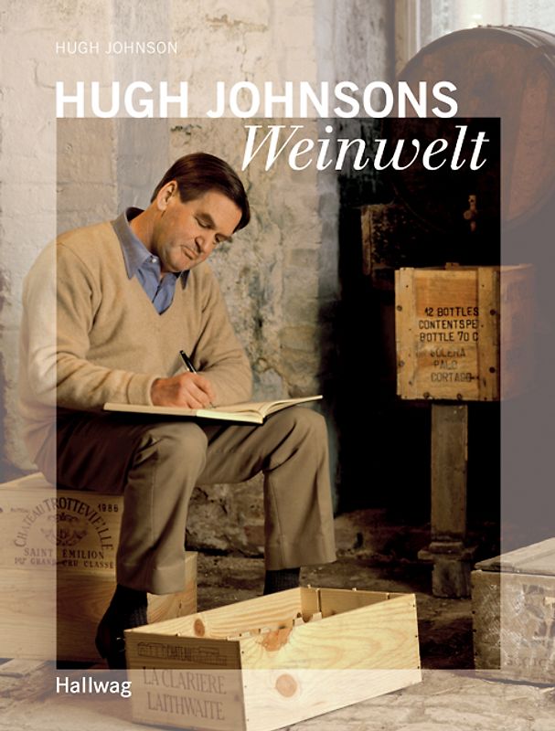 Hugh Johnsons Weinwelt