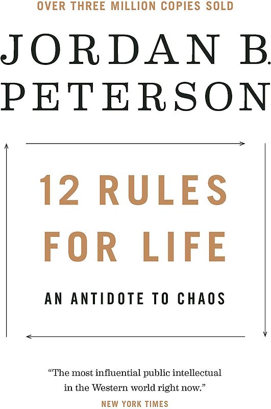 12 Rules for Life - An Antidote to Chaos - Jordan B. Peterson [Paperback]