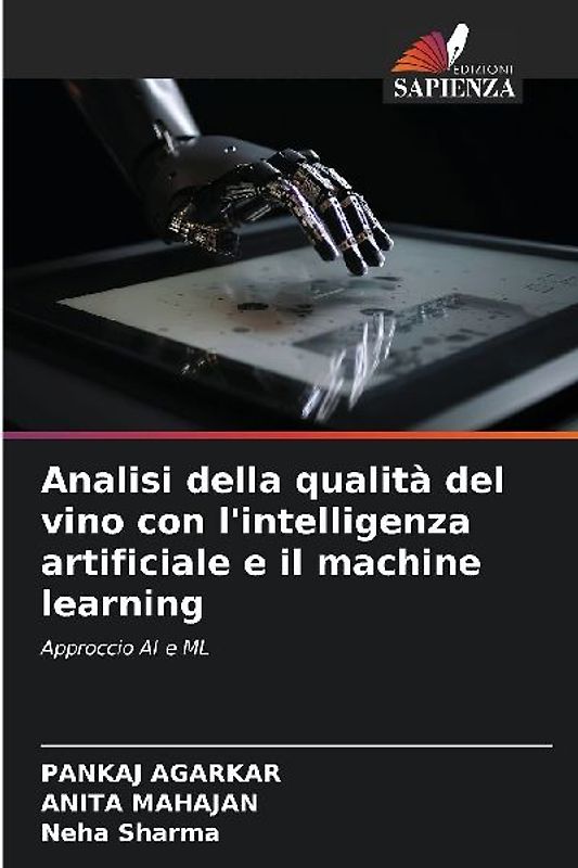 Analisi della qualità del vino con l'intelligenza artificiale e il machine learning