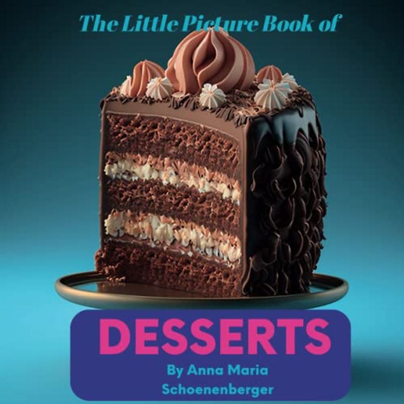 Desserts: Picture Book