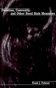 Duration, Convexity, and Other Bond Risk Measures