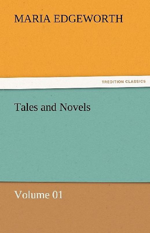 Tales and Novels - Volume 01