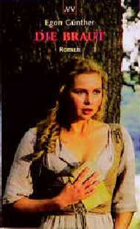 Die Braut. Roman