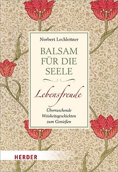 Balsam für die Seele. Lebensfreude