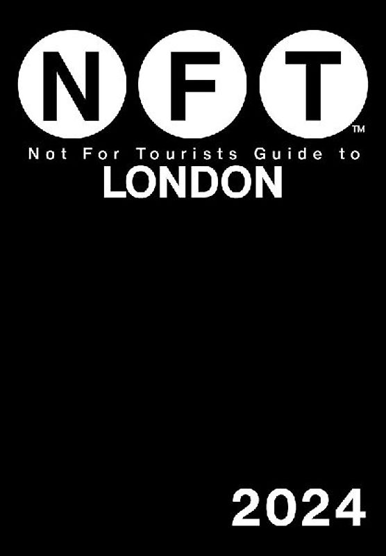 Not for Tourists Guide to London 2024