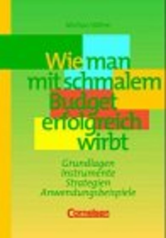 Wie man mit schmalem Budget erfolgreich wirbt