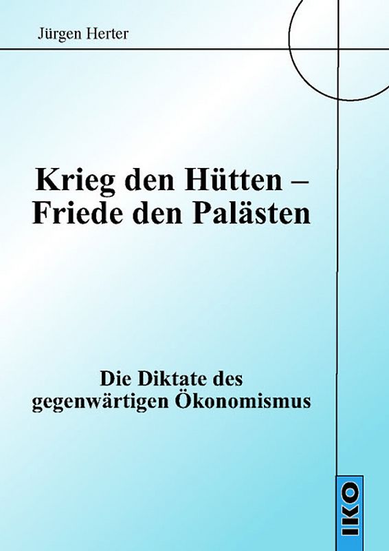 Krieg den Hütten – Friede den Palästen